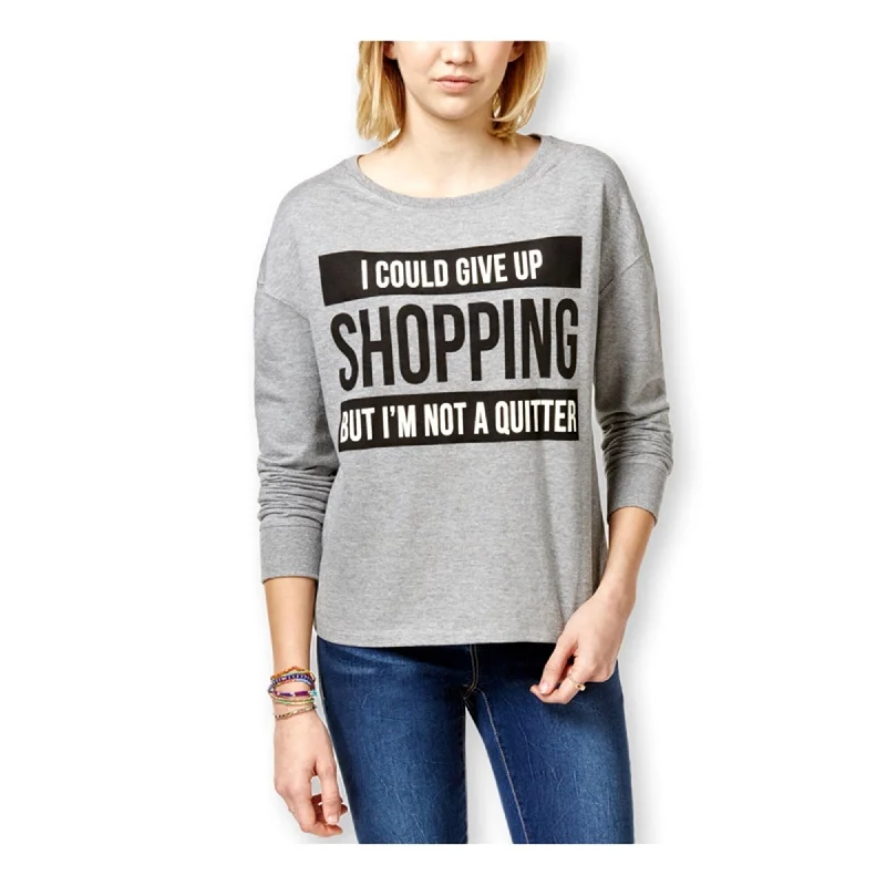 Rampage Womens 'I Could Give Up Shopping' Sweatshirt